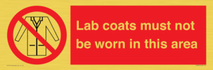 Lab coats must not be worn in this area
